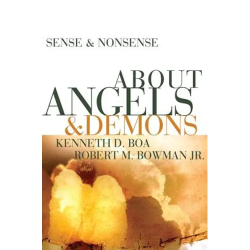 Sense & Nonsense about Angels & Demons