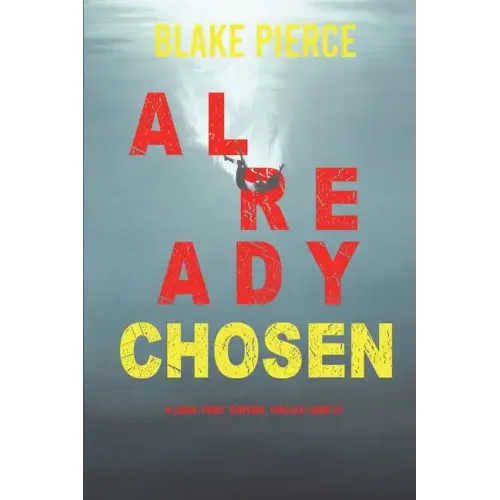 Already Chosen (A Laura Frost FBI Suspense Thriller-Book 7)