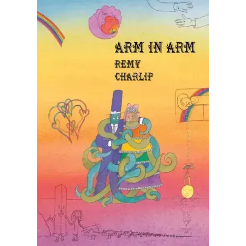 Arm in Arm: A Collection of Connections, Endless Tales, Reiterations, and Other Echolalia