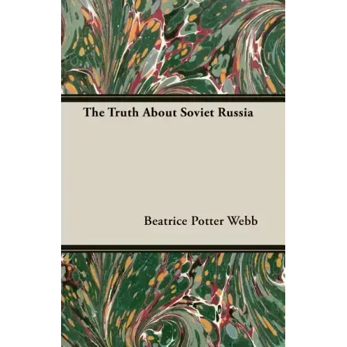 The Truth about Soviet Russia