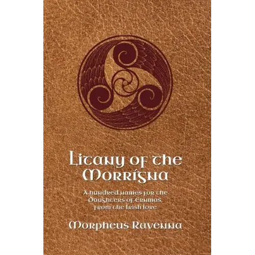 Litany of the Morrígna: A hundred names for the Daughters of Ernmas, from the Irish lore