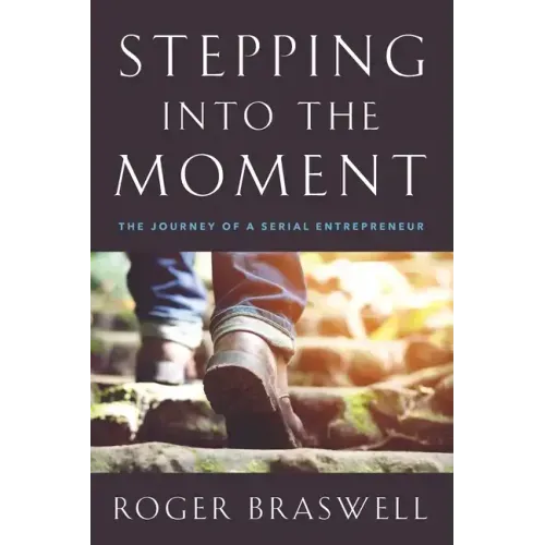 Stepping into the Moment: The Journey of a Serial Entrepreneur