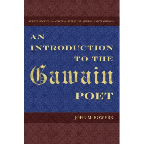 An Introduction to the Gawain Poet