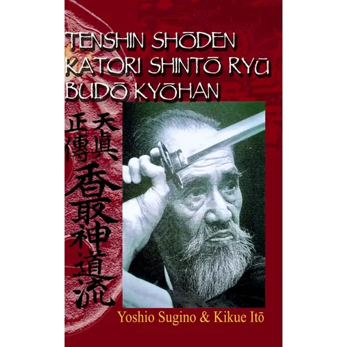 Tenshin ShŌden Katori ShintŌ RyŪ BudŌ KyŌhan