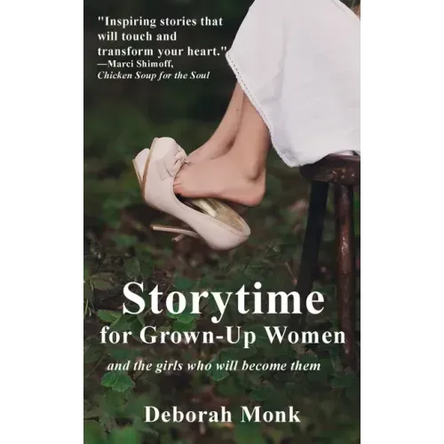 Storytime for Grown-Up Women and the girls who will become them