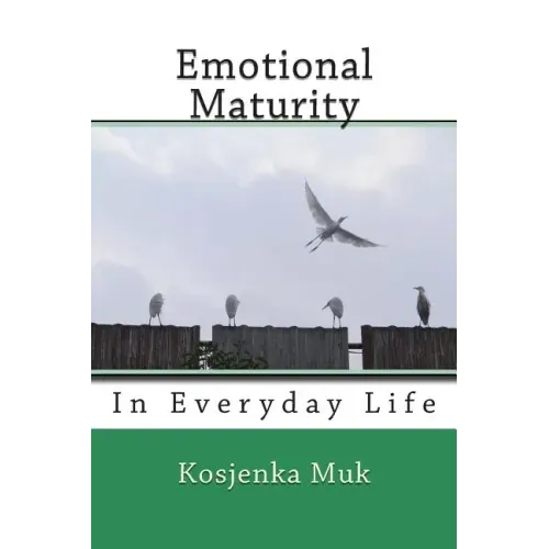 Emotional Maturity: In Everyday Life