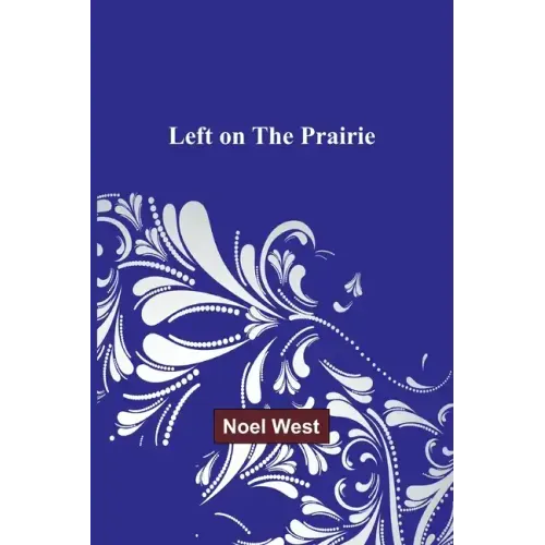 Left on the Prairie