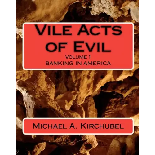 Vile Acts of Evil: Volume 1 Banking in America