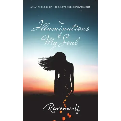 Illuminations of My Soul