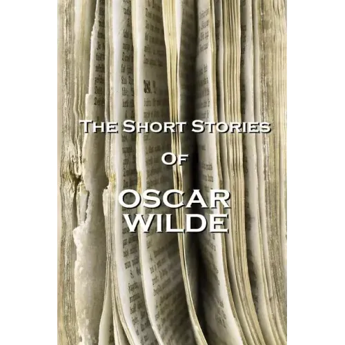 The Short Stories Of Oscar Wilde