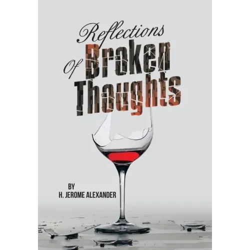 Reflections of Broken Thoughts