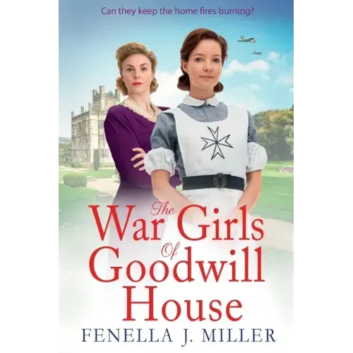 The War Girls of Goodwill House