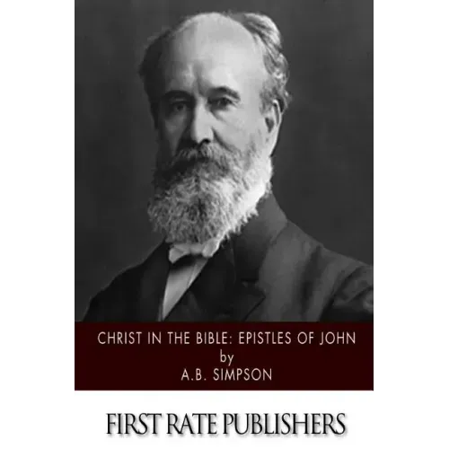 Christ in the Bible: Epistles of John