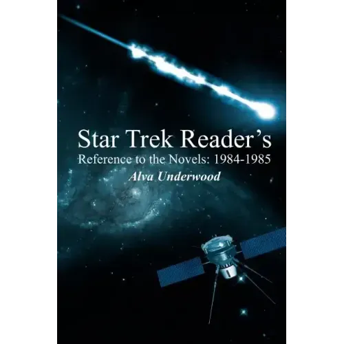 Star Trek Reader's Reference to the Novels: 1984-1985