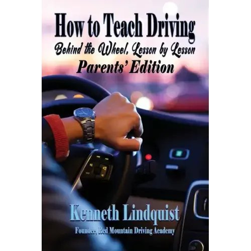 How to Teach Driving: Parents' Edition