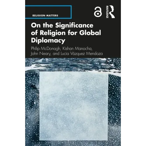 On the Significance of Religion for Global Diplomacy