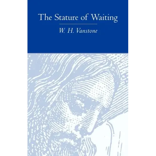 The Stature of Waiting
