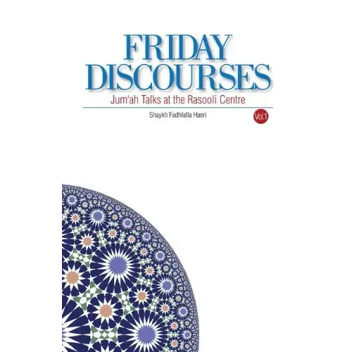 Friday Discourses: Volume 1