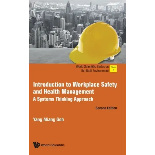 Introduction to Workplace Safety and Health Management: A Systems Thinking Approach (Second Edition)