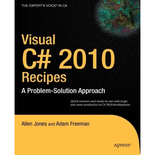 Visual C# 2010 Recipes: A Problem-Solution Approach