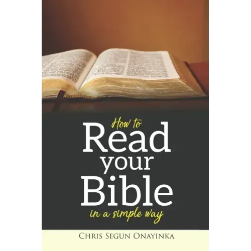 How To Read Your Bible In A Simple Way