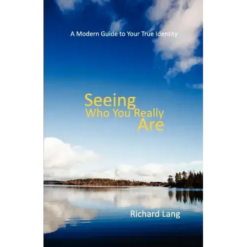 Seeing Who You Really Are