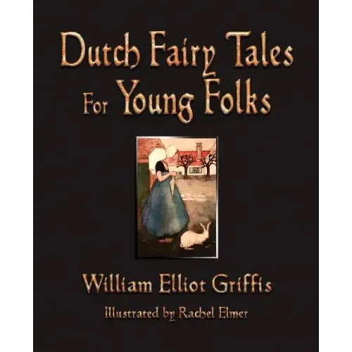 Dutch Fairy Tales for Young Folks