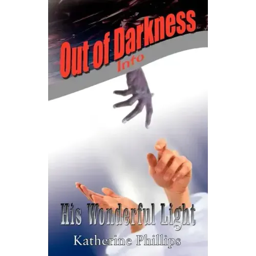 Out of Darkness Into His Wonderful Light - Paperback