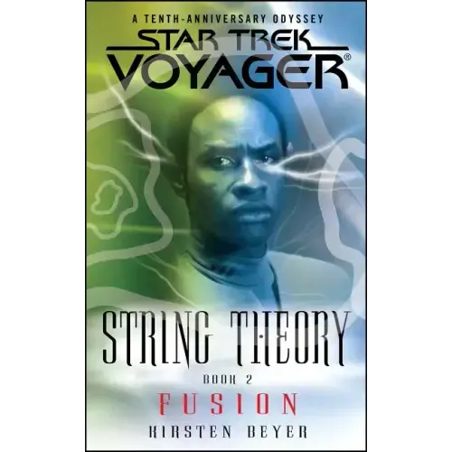 Star Trek: Voyager: String Theory #2: Fusion
