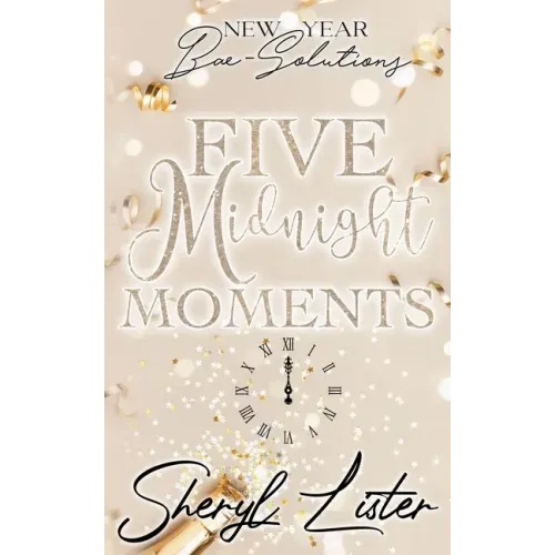 Five Midnight Moments: New Year Bae-Solutions