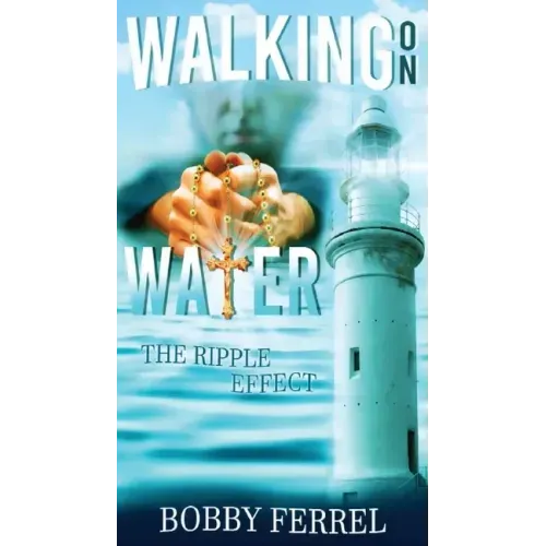 Walking On Water: The Ripple Effect