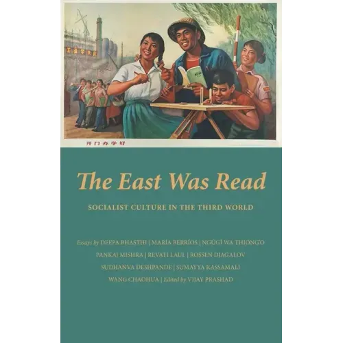 The East Was Read: Socialist Culture in the Third World