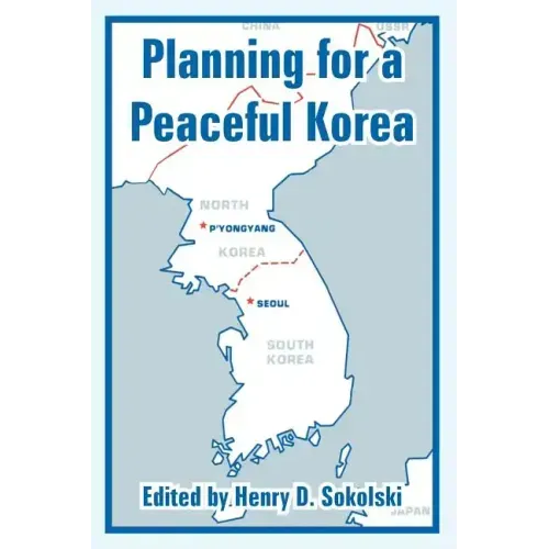 Planning for a Peaceful Korea