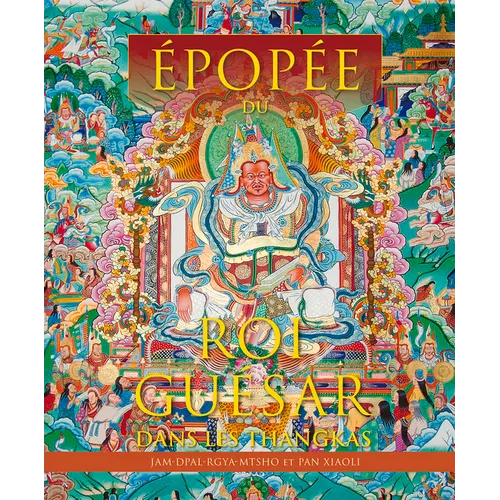 Épopée Du Roi Guésar Dans Les Thangkas