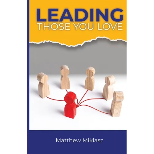 Leading Those You Love