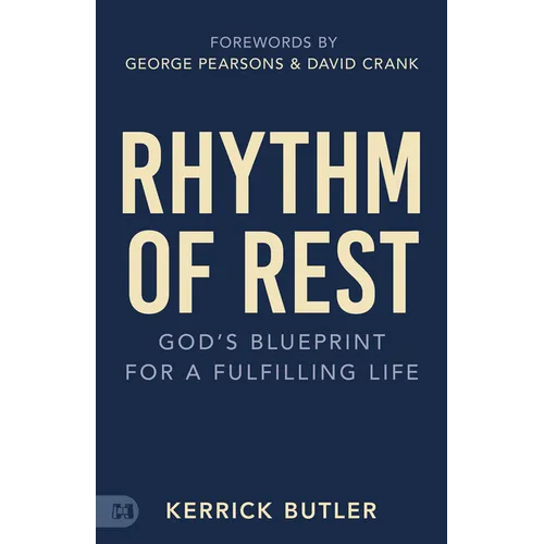 Rhythm of Rest: God's Blueprint for a Fulfilling Life