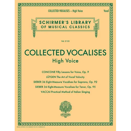 Collected Vocalises: High Voice - Concone, Lutgen, Sieber, Vaccai: Schirmer's Library of Musical Classics Volume 2133