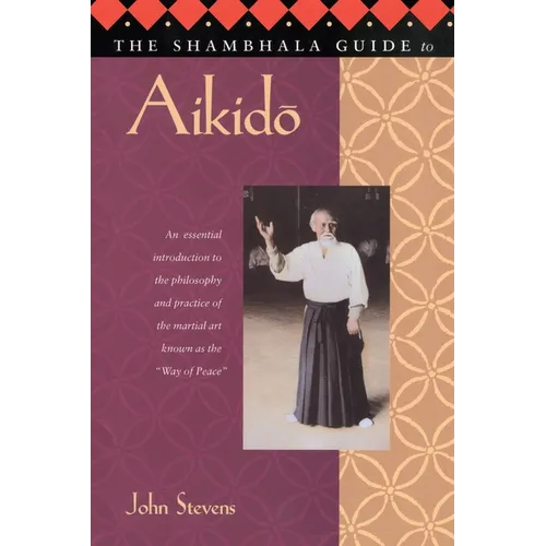 The Shambhala Guide to Aikido