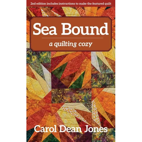 Sea Bound: A Quilting Cozy