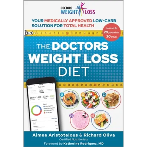 The Doctors Weight Loss Diet: Your Medically Approved Low-Carb Solution for Total Health