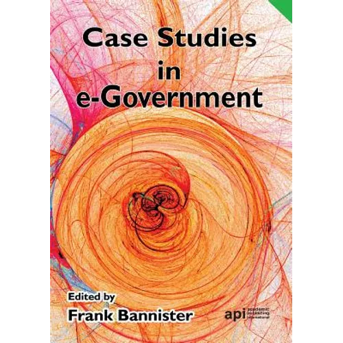 Case Studies in E-Government