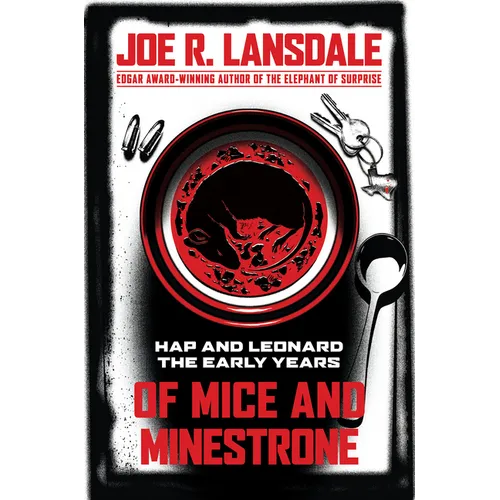 Of Mice and Minestrone: Hap and Leonard: The Early Years