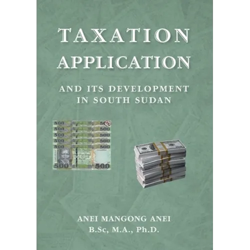 Taxation: Application and Its Development in South Sudan