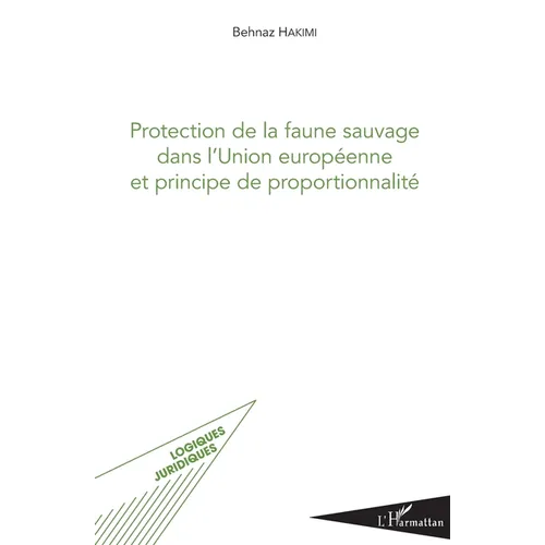 Protection de la faune sauvage dans l'Union européenne et principe de proportionnalité