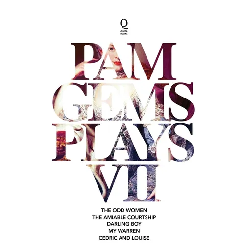 Pam Gems Plays 7