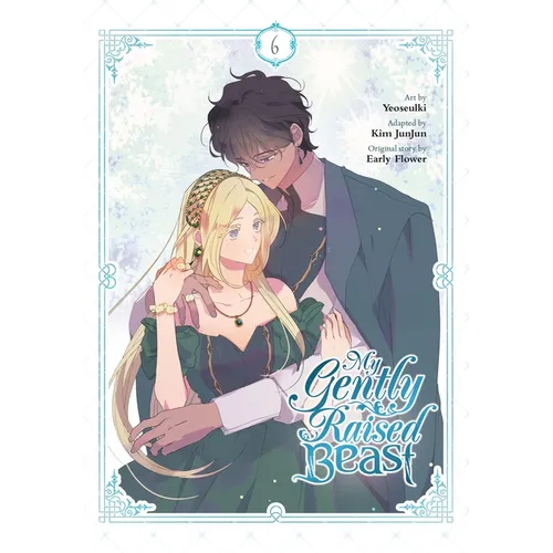 My Gently Raised Beast, Vol. 6