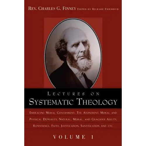 Lectures on Systematic Theology Volume 1