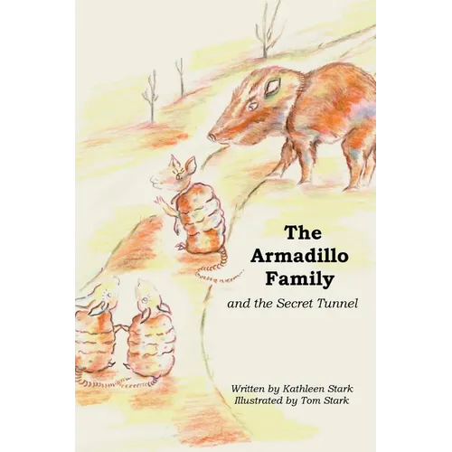 The Armadillo Family and the Secret Tunnel