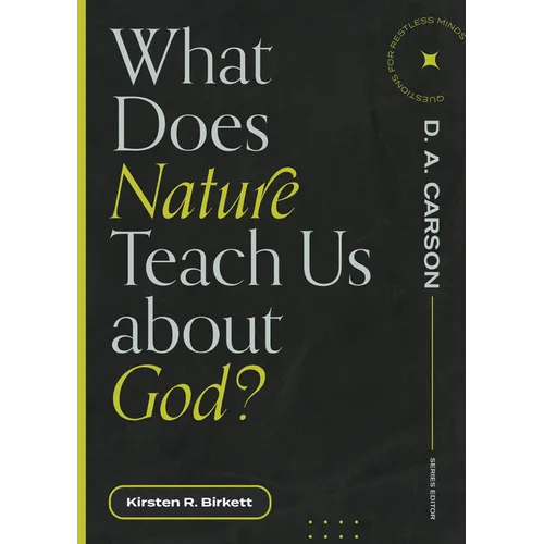 What Does Nature Teach Us about God?