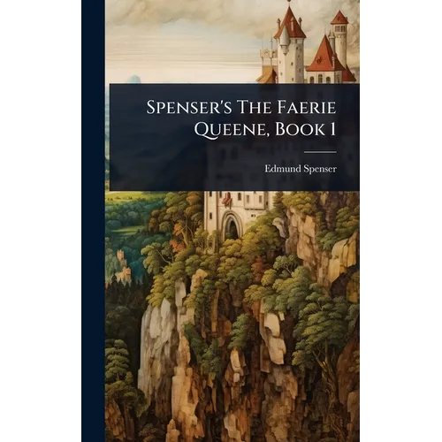 Spenser's The Faerie Queene, Book 1